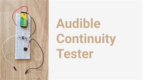 Audible Continuity Tester Group 5 Project EEE 311 Section 3 North