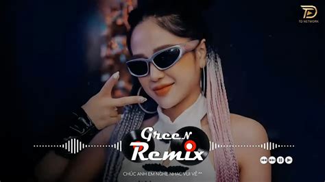 Top BXH Nhạc Trẻ Remix Hot Tiktok Mới Nhất Hay Nhất Nonstop Remix Tiktok Vinahouse
