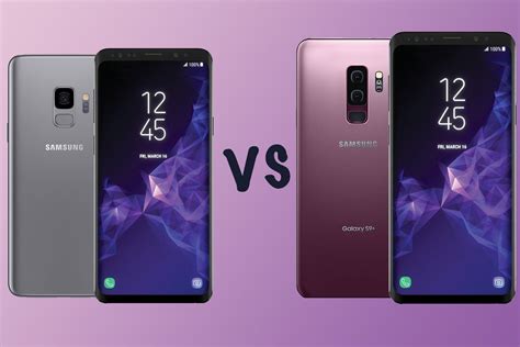 Samsung Galaxy S9 Vs Galaxy S9 What S The Difference