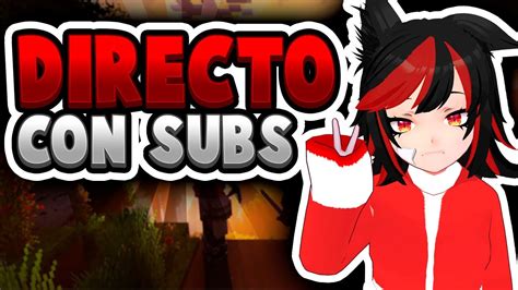 Directo De Minecraft No Premiun Con Subs Vtuber Con Faldita