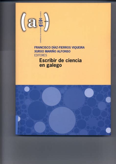 Escribir de ciencia en galego Francisco Díaz Fierros Xurxo Mariño