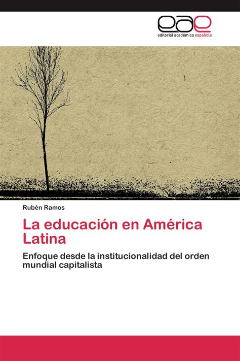 La educación en América Latina 978 3 8484 7058 7 9783848470587 3848470586