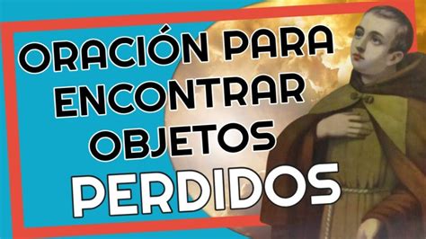 Poderosa oración a San Pascual Bailon para encontrar cosas perdidas