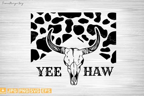 Yee Haw Cow Skull Southern Country Graphic By Timecraftshop Creative