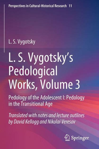 L S Vygotskys Pedological Works Volume 3 Pedology Of The