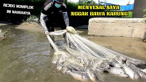 Rejeki Nomplok Jala Ikan Di Sungai Liar Nemu Segerombolan Ikan Besar