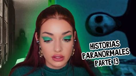 Historias Paranormales De Mis Seguidores Youtube