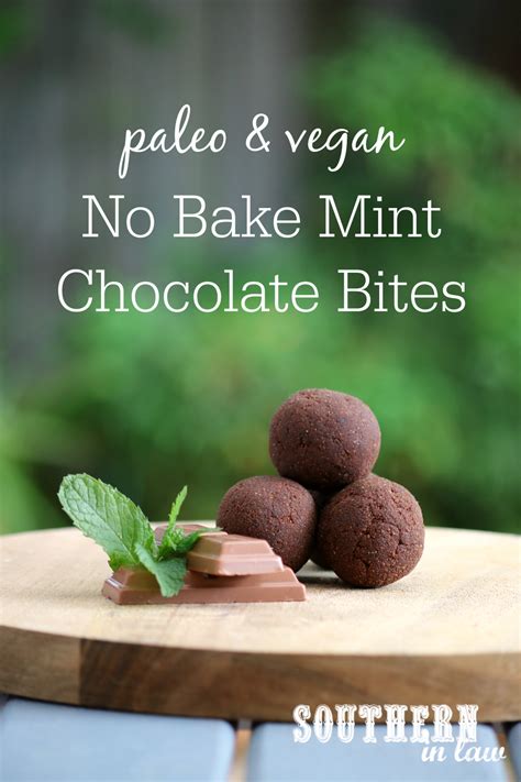 Southern In Law Recipe No Bake Mint Chocolate Bites Paleo Vegan