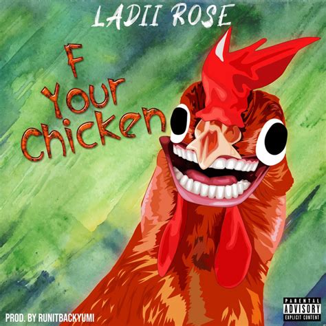 Fuck Your Chicken Single By Ladii Rose Spotify
