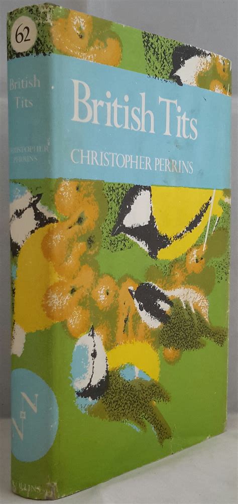 British Tits By PERRINS Christopher THE NEW NATURALIST 1979 Addyman Books