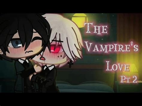 The Vampire S Love Pt2 A Gay Love Story GCMM YouTube