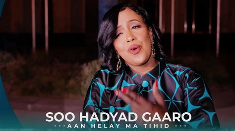 HODAN ABDIRAHMAN SOO HADYAD GAAROO HEES CUSUB 2023 BILAA MUSIC