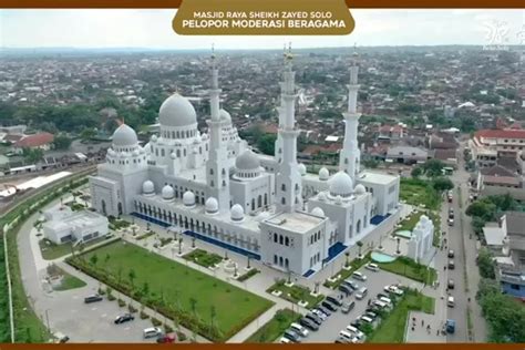 Wow Masjid Raya Sheikh Zayed Solo Yang Megah Resmi Dibuka Untuk Umum