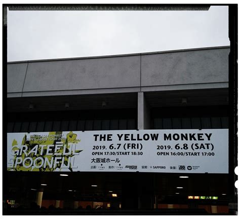 THE YELLOW MONKEY 2019 GRATEFUL SPOONFUL 大阪城ホール あなたの夜を埋める物