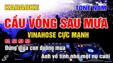 Cầu Vồng Sau Mưa Karaoke Tone Nam Remix Beat siêu mạnh 2023 YouTube