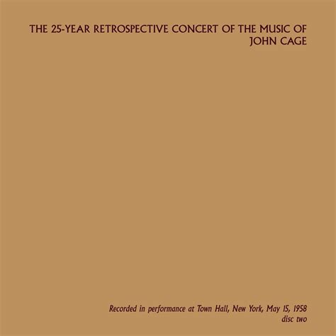 The Year Retrospective Concert Of The Music Of John Cage Disc Two