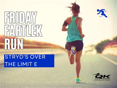 Friday Fartlek Run Stryds Over The Limit E Coach Ray Qwik Kiwi