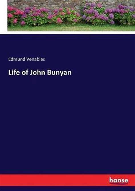 Life Of John Bunyan Edmund Venables 9783337055400 Boeken Bol