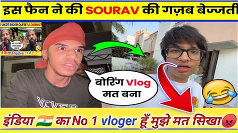 💔sourav Joshi Vlogs Fan Replysourav Joshi New Vlogsourav Joshi Today