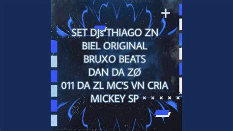 Set Feat Mc Vn Cria Dj Thiago Zn Dj Biel Original Dj Bruxo Beats