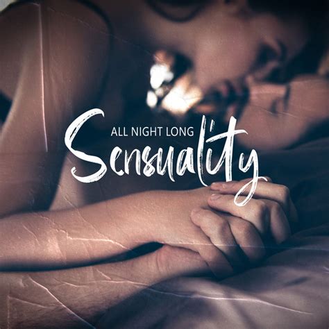 Sensuality All Night Long Jazz BMG For Sex Album By Sexual Music Collection Spotify