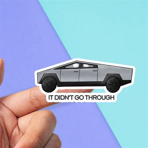 Tesla Cybertruck stickers tesla sticker it didn't go | Etsy | Etsy ...