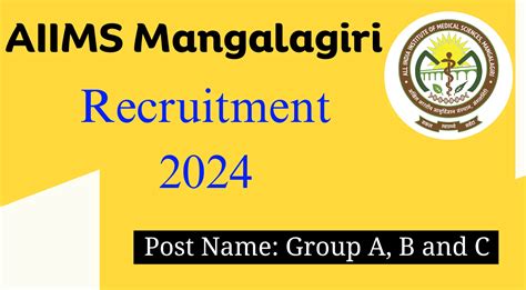 AIIMS Mangalagiri Recruitment 2024 Notification Out For 90 Group A B