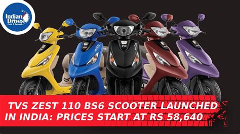 Tvs Zest Bs Scooter Launched In India Prices Start At Rs