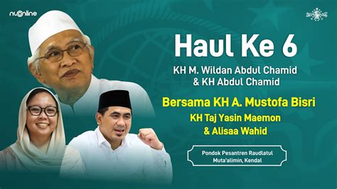 🔴 Live Haul Kh M Wildan Abdulchamid Dan Kh Abdulchamid Bersama Gus