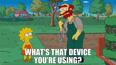 YARN What S That Device You Re Using The Simpsons 1989 S26E22