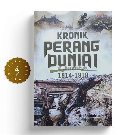 Jual Buku Kronik Perang Dunia I Ari Subiakto Shopee Indonesia