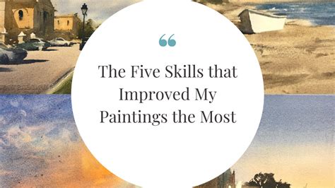 The Five Skills that Changed My Paintings Forever