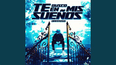 Te Busco En Mis Sueños Youtube Music