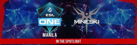 Team Mineski Preview Esl One Manila Dafa Esports