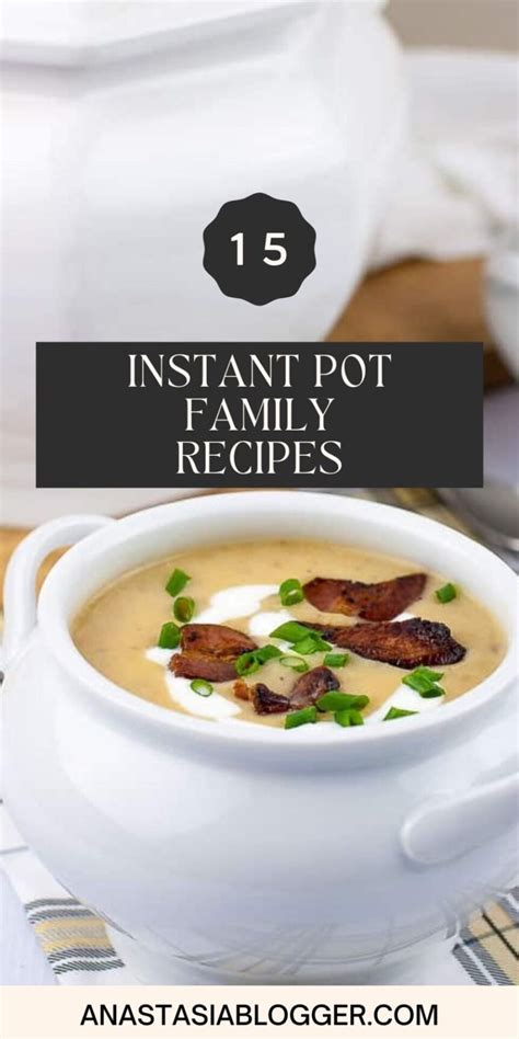 15 Instant Pot Family Recipes