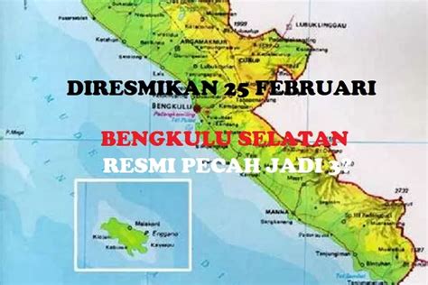 Bengkulu Selatan Dipecah 3 Kabupaten Seluas 1 186 10 Km² Ini Resmi