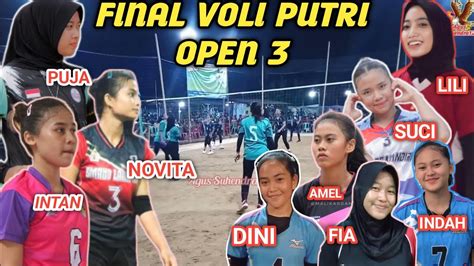 FINAL Voli Putri Open 3 PUJA INTAN NOVITA Vs SUCI LILI AMEL DINI INDAH