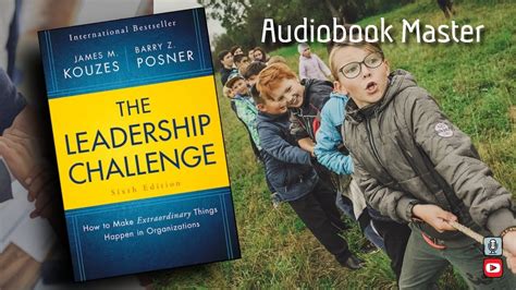 The Leadership Challenge Best Audiobook Summary By James M Kouzes