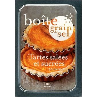 Tartes salées et sucrées 50 recettes Collectif Achat Livre fnac