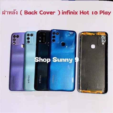 ฝาหลง Back Cover infinix Hot 10 Play แถมปมสวตซนอก Shopee Thailand