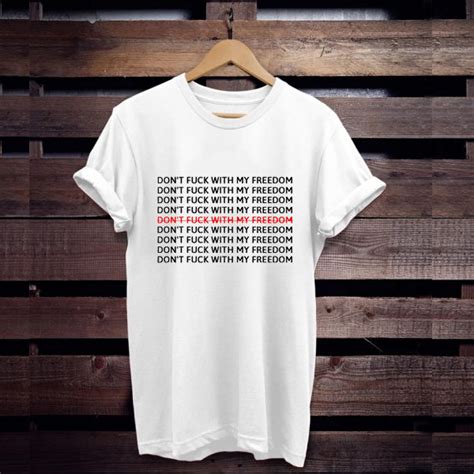 Don T Fuck With My Freedom Miley Cyrus T Shirt