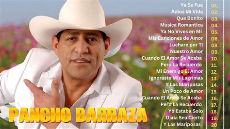 Pancho Barraza Mix Grandes Exitos 2024 Colección de Grandes Éxitos