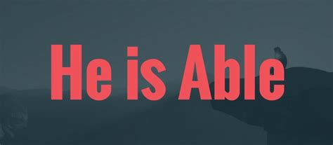 He Is Able