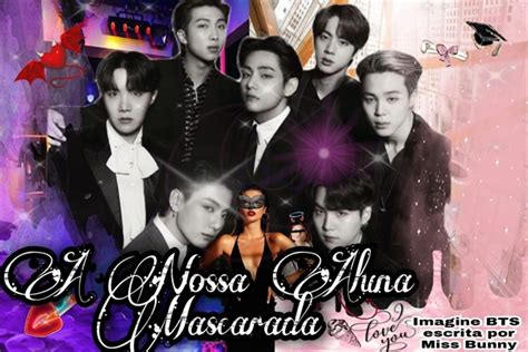 A Nossa Aluna Mascarada Imagine BTS Hot História escrita por MissBunny Spirit