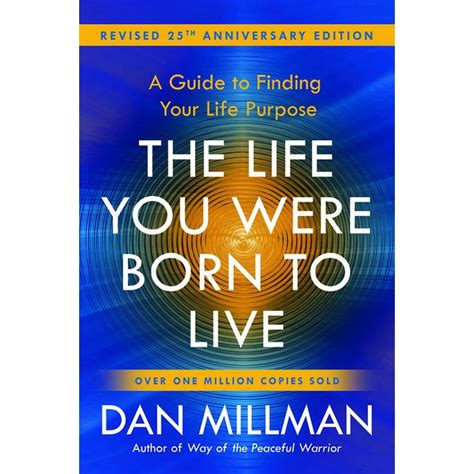 The Life You Were Born to Live (Revised 25th Anniversary Edition) : A ...