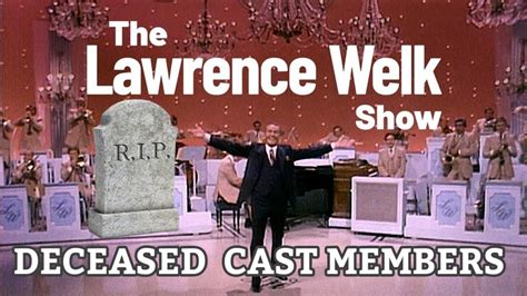 New The Lawrence Welk Show Cast Members Who Have Passed Youtube