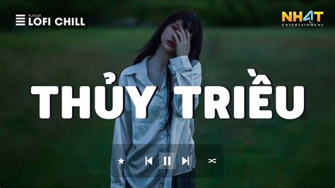 Top B I H T Hay Hot Nh T Th Y Tri U Lofi T Ng H P Nh C Lofi Chill C C Hay Hot Tiktok