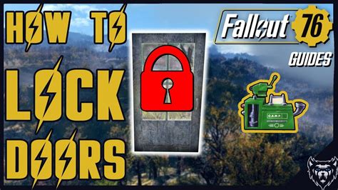 Fallout 76 How To Lock Doors In Fallout 76 Base Building 2018 Youtube