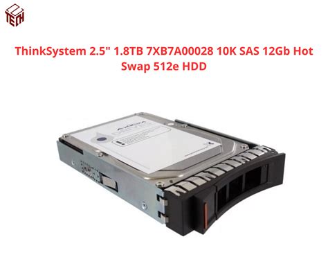 Hdd Lenovo Thinksystem Tb Xb A K Sas Gb Hot Swap E Techshop