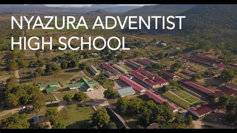 Nyazura Adventist High School Campus Youtube